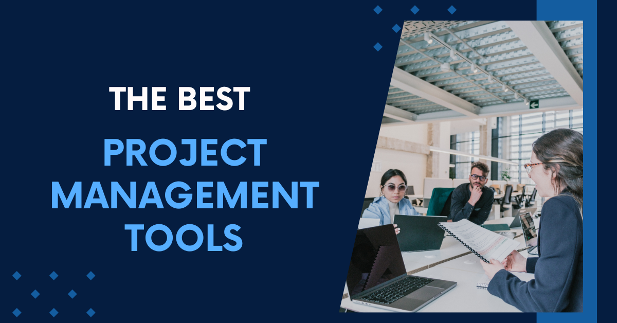 The best Project Management Tools